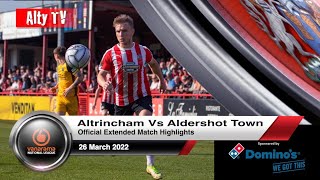 Altrincham Vs Aldershot Town  Official Extended Match Highlights  26032022 [upl. by Flanagan825]