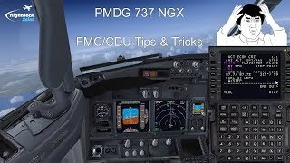 PMDG 737 FMCCDU Tips amp Tricks Tutorial from a Real Boeing Pilot [upl. by Ariuqahs]