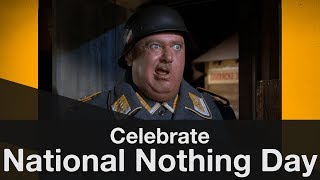 Celebrate National Nothing Day [upl. by Manolo]