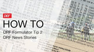 How To  DRF Formulator Tip 2  DRF News Stories [upl. by Alvis]