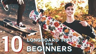 10 BEGINNER LONGBOARD TIPS [upl. by Aikim]