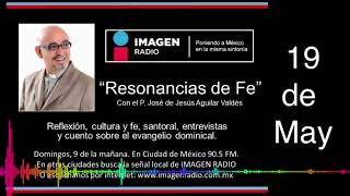 Programa Resonancias de Fe  19 de Mayo de 2024 [upl. by Ayet]