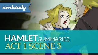 Hamlet Summary Act 1 Scene 3  Nerdstudy [upl. by Enirehtahc196]