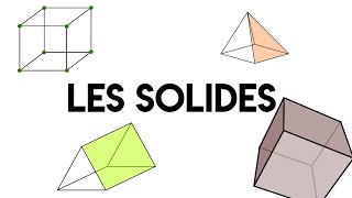 Les solides [upl. by Nairot]