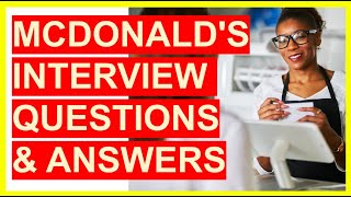 7 McDonalds INTERVIEW QUESTIONS amp Answers Become a McDonalds CREW MEMBER [upl. by Hiller]