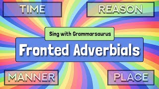 Sing with Grammarsaurus  Fronted Adverbials [upl. by Cestar]