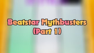 Beatstar Mythbusters [upl. by Daveen]