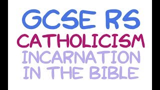 GCSE RE Catholic Christianity  Incarnation in the Gospels  By MrMcMillanREvis [upl. by Honebein456]