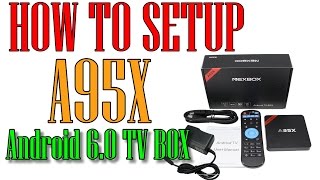 👍A95X NEXBOX How to Setup Your Android 60 Tv Box [upl. by Esir]