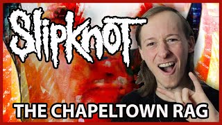 Slipknot  quotThe Chapeltown Ragquot  Reaction BRITISH FELLA REACTS [upl. by Layla]