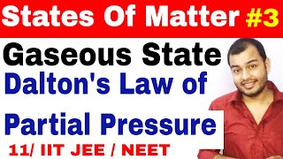 11 chap 5  States Of Matter  Gaseous State 03  Dlatons Law Of Partial Pressure IIT JEE  NEET [upl. by Cirdahc]