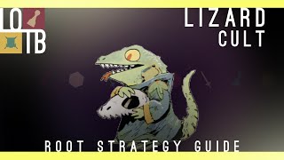 Root Strategy Guide  Lizard Cult [upl. by Marys468]