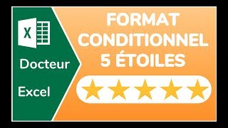 FORMAT CONDITIONNEL 5 ÉTOILES SUR EXCEL  COMMENT FAIRE  DOCTEUR EXCEL [upl. by Kelcey]