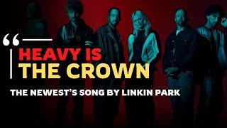 HEAVY IS THE CROWN Linkin Park Released New Song [upl. by Sidras]