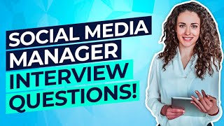 SOCIAL MEDIA MANAGER Interview Questions amp Answers PASS your Social Media Management Interview [upl. by Nogaem]