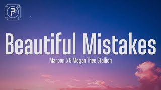 Maroon 5  Beautiful Mistakes Lyrics FT Megan Thee Stallion [upl. by Eibob834]