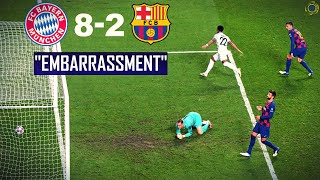 EMBARRASSMENT  BARCELONA 2  8 BAYERN MUNICH [upl. by Len]