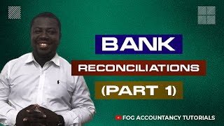 BANK RECONCILIATIONS PART 1 [upl. by Fanechka849]