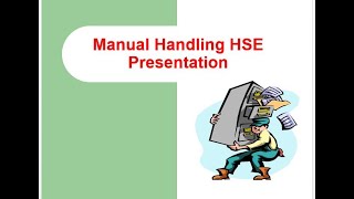 Manual Handling HSE Presentation  HSE Professionals [upl. by Alahsal]