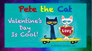 Pete The Cat  Valentines Day Is Cool Valentines Day Story For Kids [upl. by Yarvis]