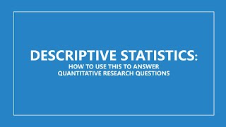 Quantitative Research  Descriptive Statistics [upl. by Stanfield799]