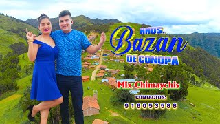 LOS HERMANOS BAZAN DE CONOPA  MIX CHIMAYCHIS [upl. by Ivzt]