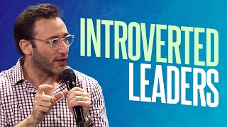 How to Leverage Being an Introvert  Simon Sinek [upl. by Aitital]