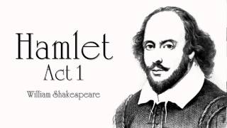 Shakespeare  Hamlet Act 1 Audiobook Dramatic Reading [upl. by Llatsyrk]