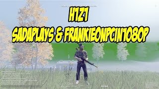 H1Z1 BATTLE ROYALE  SADAPLAYS amp FRANKIEONPCIN1080P [upl. by Anaujal]