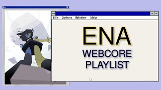 ENA  a webcoreinternetcoreenawave playlist [upl. by Jeraldine]