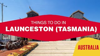 LAUNCESTON TAS  AUSTRALIA  Things to do [upl. by Eiramannod410]