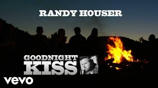 Randy Houser  Goodnight Kiss Lyric Video [upl. by Aronael]