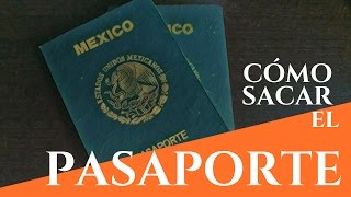 Cómo sacar el pasaporte mexicano  Requisitos [upl. by Nutsud]