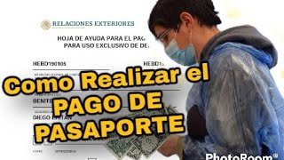 Como Realizar el PAGO DE PASAPORTE MEXICANO 2022 [upl. by Recor]