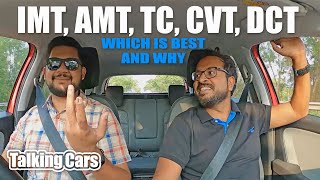 Transmissions Explained  IMT AMT CVT DCT  Which is best and why [upl. by Anawaj]