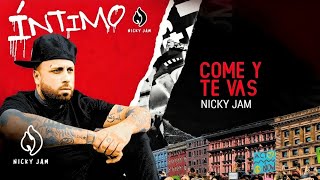 9 Come Y Te Vas  Nicky Jam  Video Letra [upl. by Daren]