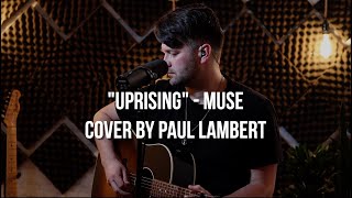 quotUprisingquot  Muse Acoustic Cover [upl. by Napier]