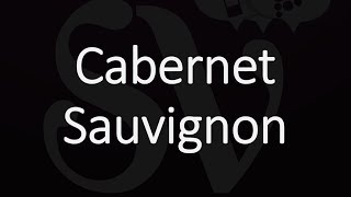 How to Pronounce Cabernet Sauvignon [upl. by Connors]