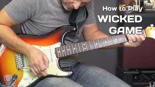 How To Play Wicked Game Chris Isaak  Guitar Lesson [upl. by Maurer]