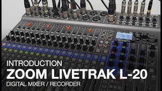 Zoom LiveTrak L20 Introduction [upl. by Rosanna]