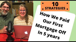 How We Paid Our Mortgage off in 5 Years [upl. by Fidela772]