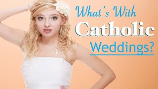 Whats With Catholic Weddings [upl. by Onimod]