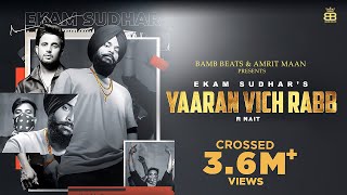 Yaaran Vich Rabb  Ekam Sudhar  R Nait  Punjabi Song [upl. by Annamaria]