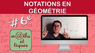 Utiliser les notations en géométrie  Sixième [upl. by Rowley]