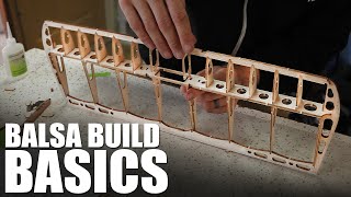 Flite Test  Balsa Building Basics [upl. by Adiasteb]