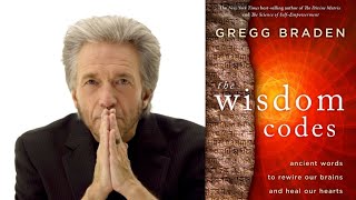 Gregg Braden  The Wisdom Codes [upl. by Novyad835]