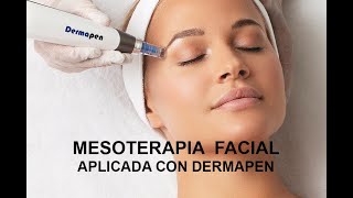 Mesoterapia Facial con Derma Pen [upl. by Noryv422]