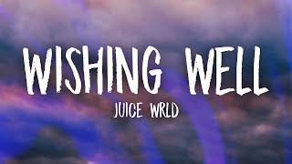 Juice WRLD  Wishing Well Lyrics [upl. by Isman]