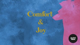 Comfort and Joy [upl. by Mcloughlin]