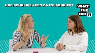 Hoe schrijf je een ontslagbrief  What the FAQ 19 [upl. by Eirena]